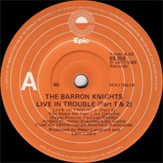 Live in Trouble .. the Baron Knights