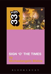 Sign &#39;O&#39; the Times (Michaelangelo Matos)