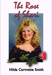 The Rose of Shari (Hilda Cartree Smith)