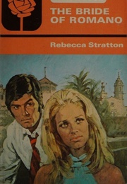 The Bride of Romano (Rebecca Stratton)