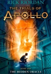 The Trials of Apollo: The Hidden Oracle (Rick Riordan)