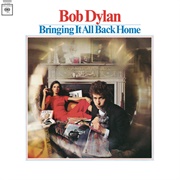 Bringing It All Back Home - Bob Dylan