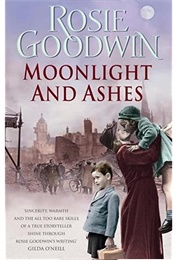 Moonlight and Ashes (Rosie Goodwin)