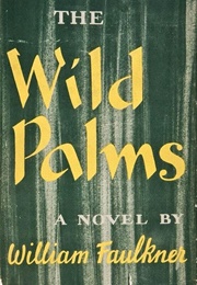 The Wild Palms (William Faulkner)