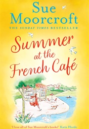 Summer at the French Cafe (Sue Moorcroft)