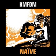 KMFDM - Naïve