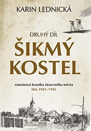 Šikmý Kostel (1921-1945) (Karin Lednická)