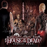 The House of the Dead: Scarlet Dawn