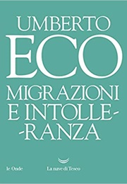 Migrazioni E Intolleranza (Umberto Eco)