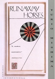 Runaway Horses (Yukio Mishima)