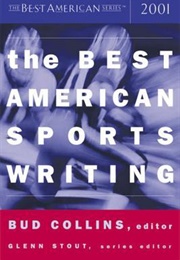 The Best American Sports Writing 2001 (Bud Collins, Ed.)