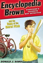 Encyclopedia Brown and the Case of the Secret Pitch (Donald J. Sobol)