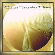 Tangerine Dream - Quinoa