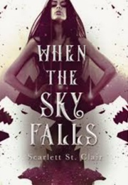 When the Sky Falls (Scarlett St Clair)