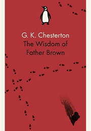 The Wisdom of Father Brown (G.K. Chesterton)