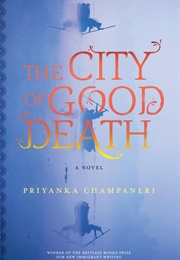 The City of Good Death (PRIYANKA CHAMPANERI)