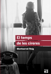 El Temps De Les Cireres (Montserrat Roig)