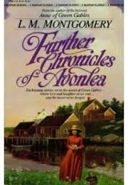 Further Chronicles of Avonlea (L. M. Montgomery)