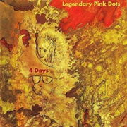 Legendary Pink Dots - Four Days