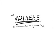 Fillmore East - June 1971 (Frank Zappa &amp; the Mothers of Invention, 1971)