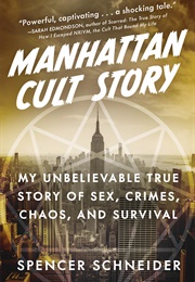 Manhattan Cult Story (Spencer Schneider)