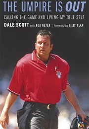 The Umpire Is Out (Dale Scott)