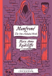 Manfrone, or the One-Handed Monk (Mary Anne Radcliffe)