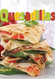 Quesadillas (Donna Kelly)