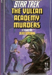 The Vulcan Academy Murders (Jean Lorrah)