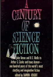 A Century of Science Fiction (Damon Knight)