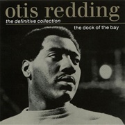 The Dock of the Bay: The Definitive Collection (Otis Redding, 1987)