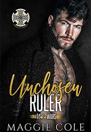 Unchosen Ruler (Maggie Cole)