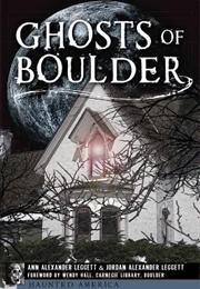 Ghosts of Boulder (Alexander Leggett)