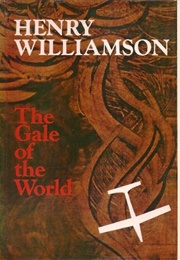 The Gale of the World (Henry Williamson)