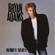 You Want It You Got It (Bryan Adams, 1981)