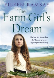 The Farm Girl&#39;s Dream (Eileen Ramsay)