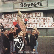 99 Posse ‎– Curre Curre Guagliò