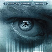 Sinister Street - Trust