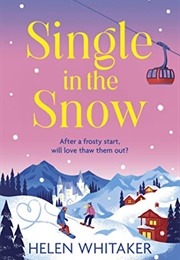 Single in the Snow (Helen Whitaker)