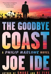 The Goodbye Coast (Joe Ide)