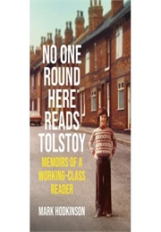 No One Round Here Reads Tolstoy (Mark Hodkinson)