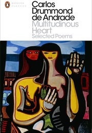 Multitudinous Heart (Carlos Drummond De Andrade)