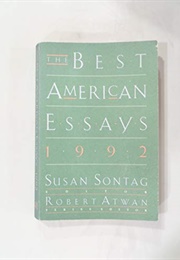 The Best American Essays 1992 (Susan Sontag, Ed.)