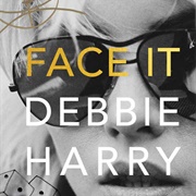 Face It (Debbie Harry)