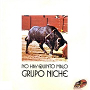 Grupo Niche - No Hay Quinto Malo (1984)