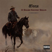 12 Golden Country Greats (Ween, 1996)