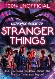 Stranger Things: 100% Unofficial (Amy Wills)