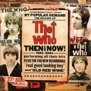 Then and Now - The Who