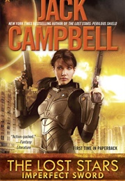 Imperfect Sword (The Lost Stars, Book 3) (Jack Campbell)