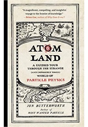 Atom Land (Jon Butterworth)